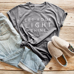 Let you light shine t-shirt women fashion slogan funny tees Christian cool girl holiday gift unisex tops grunge tumblr t shirt